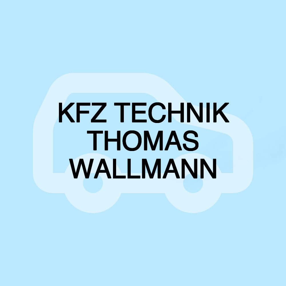 KFZ TECHNIK THOMAS WALLMANN