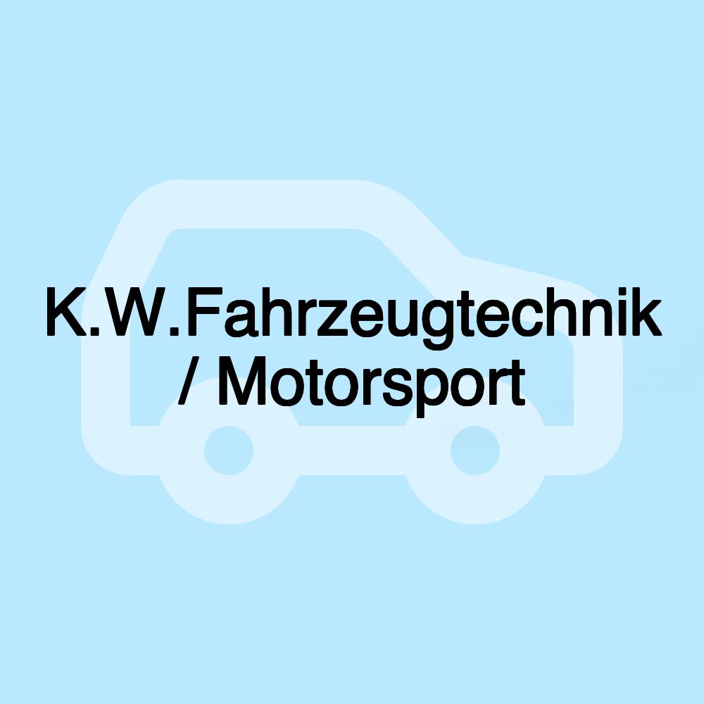 K.W.Fahrzeugtechnik / Motorsport K.W.Fahrzeugtechnik / Motorsport