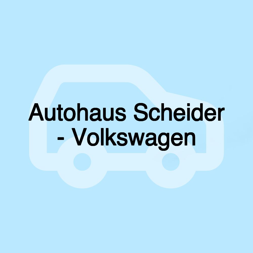 Autohaus Scheider - Volkswagen
