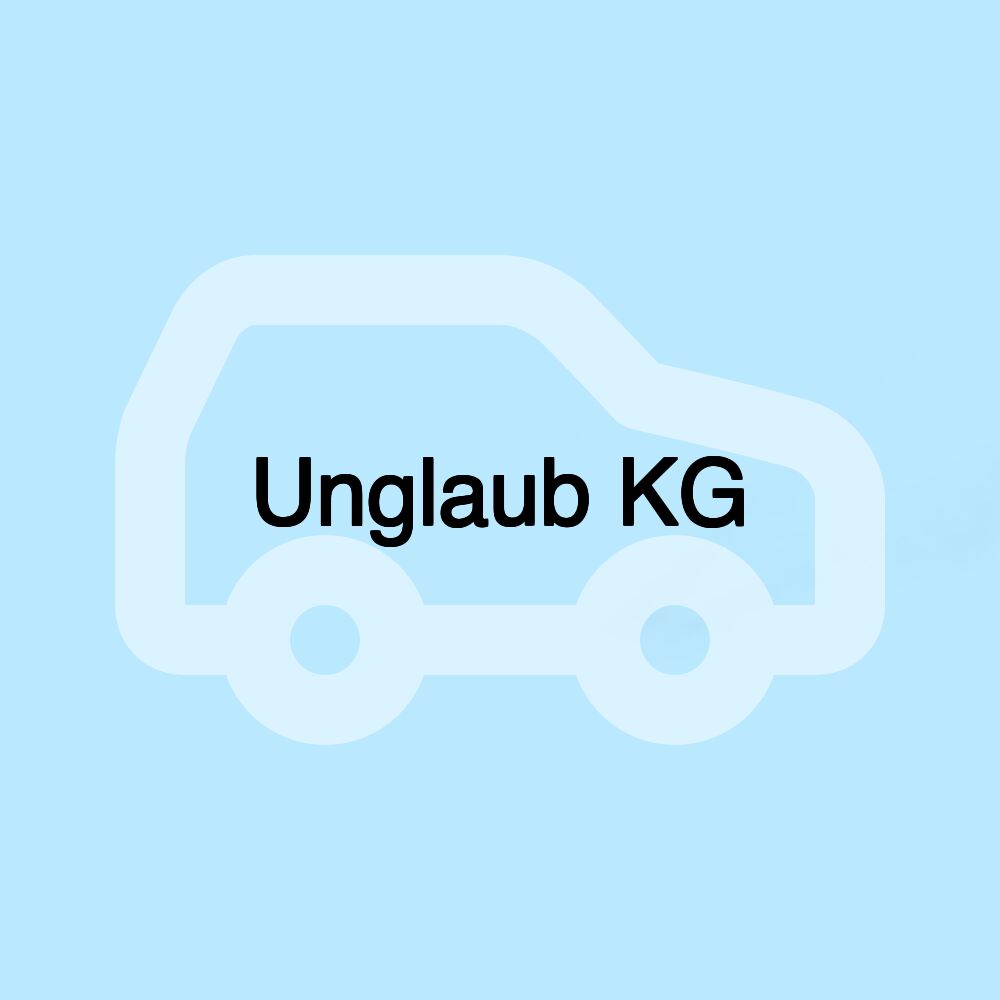 Unglaub KG Unglaub KG