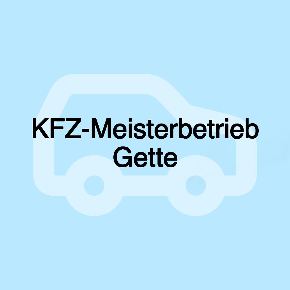 KFZ-Meisterbetrieb Gette