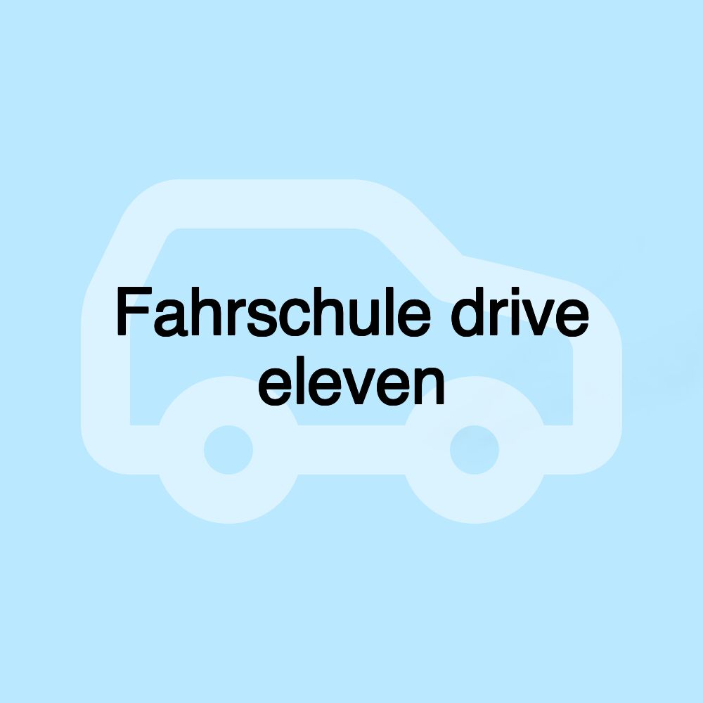 Fahrschule drive eleven