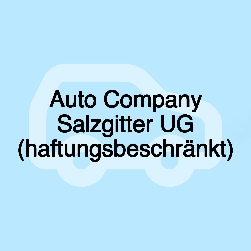 Auto Company Salzgitter UG (haftungsbeschränkt)