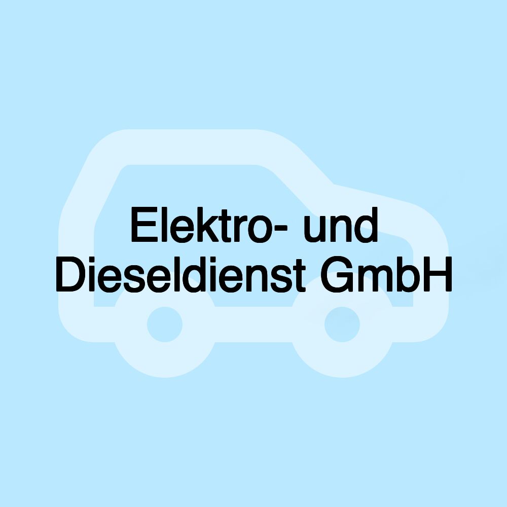 Elektro- und Dieseldienst GmbH Elektro- und Dieseldienst GmbH