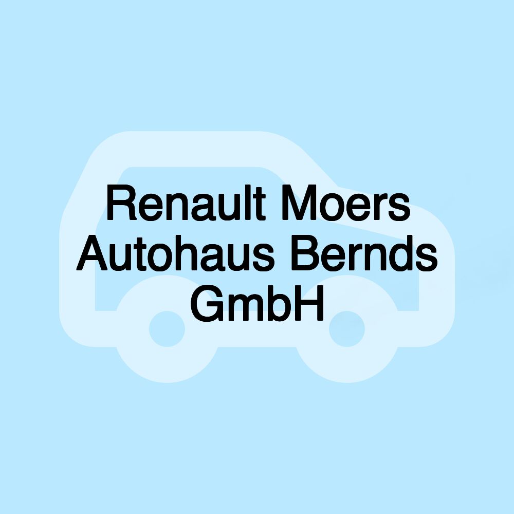 Renault Moers Autohaus Bernds GmbH