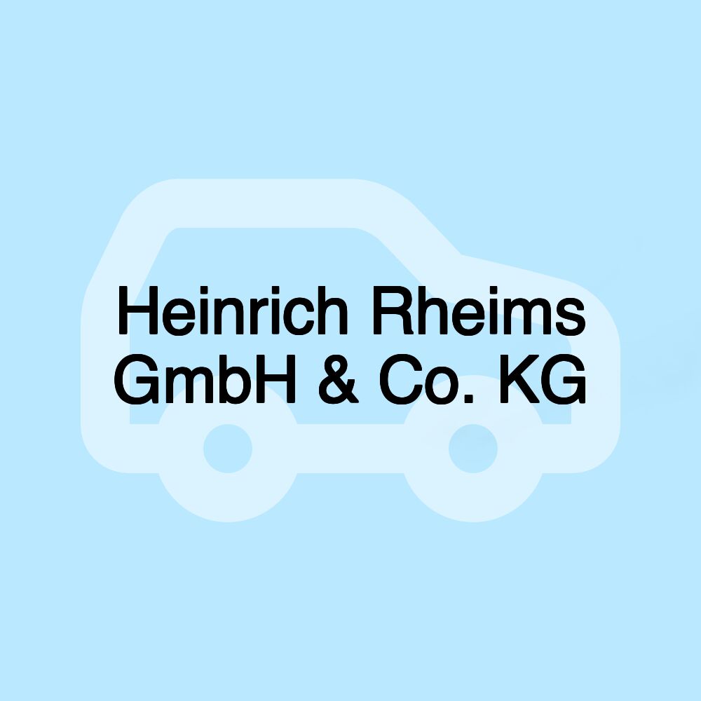 Heinrich Rheims GmbH & Co. KG