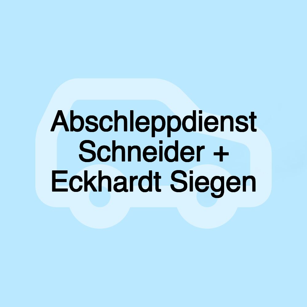 Abschleppdienst Schneider + Eckhardt Siegen Abschleppdienst Schneider + Eckhardt Siegen