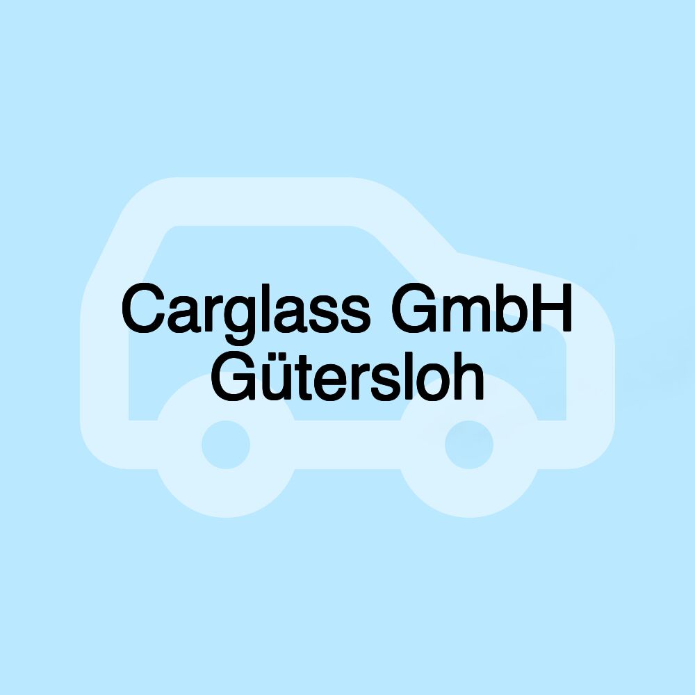 Carglass GmbH Gütersloh