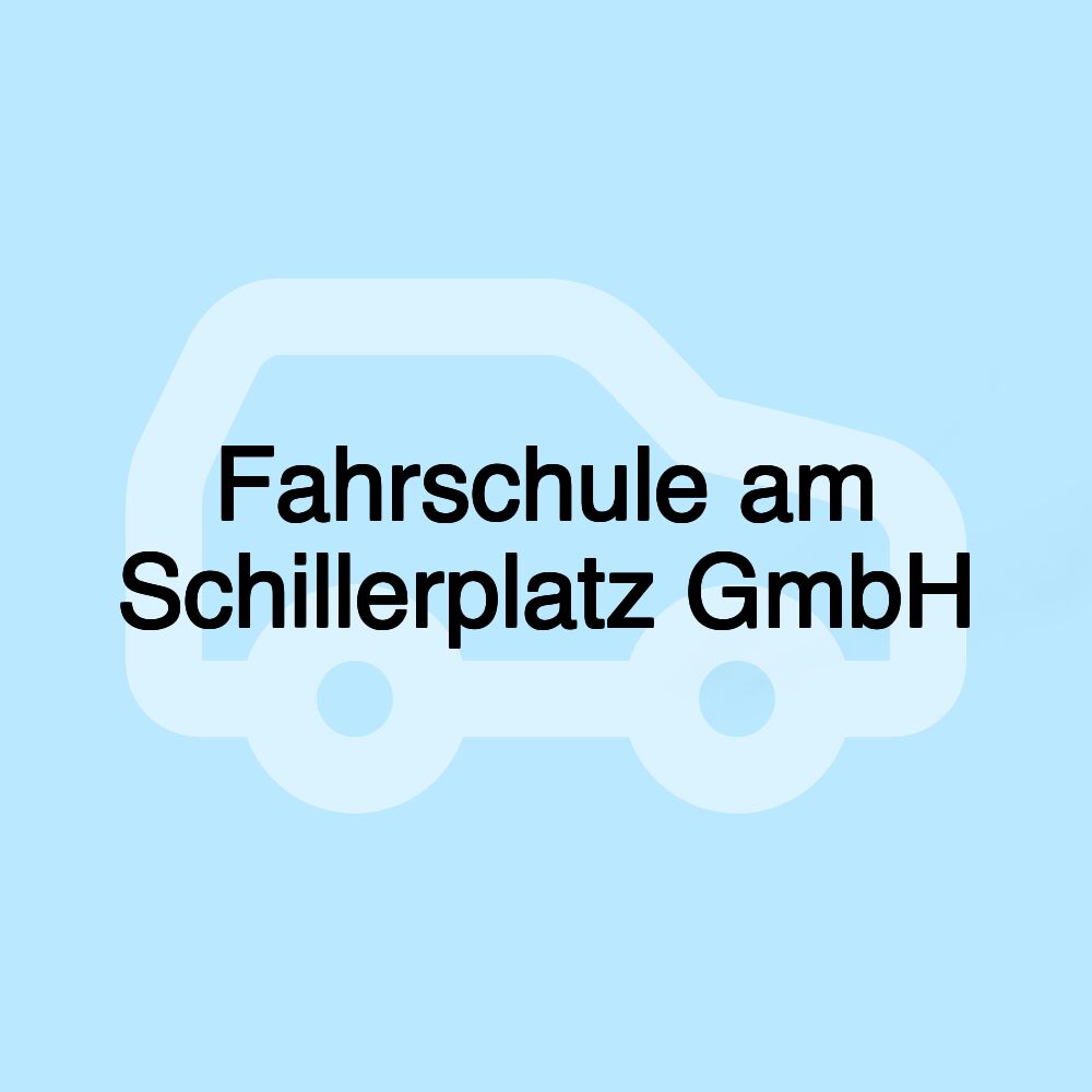 Fahrschule am Schillerplatz GmbH