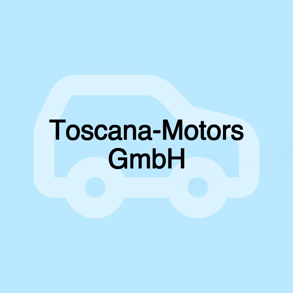 Toscana-Motors GmbH Toscana-Motors GmbH