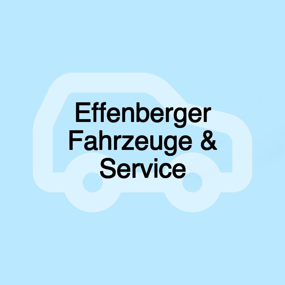 Effenberger Fahrzeuge & Service