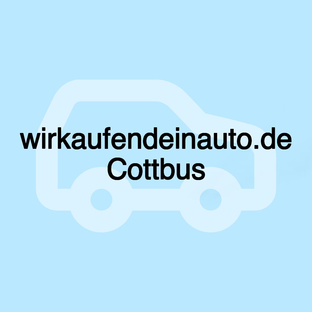 wirkaufendeinauto.de Cottbus