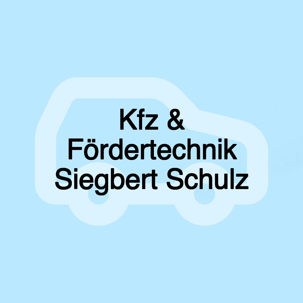 Kfz & Fördertechnik Siegbert Schulz