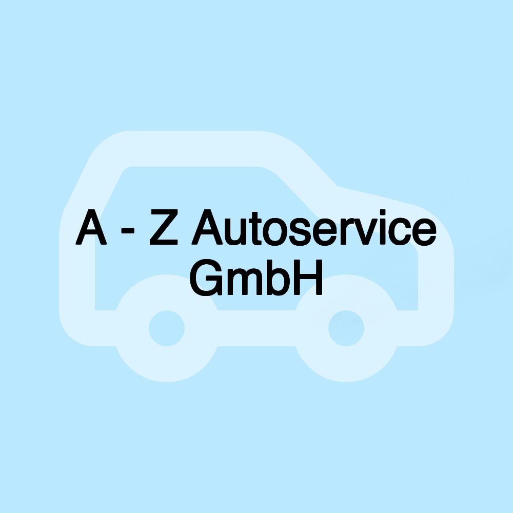 A - Z Autoservice GmbH