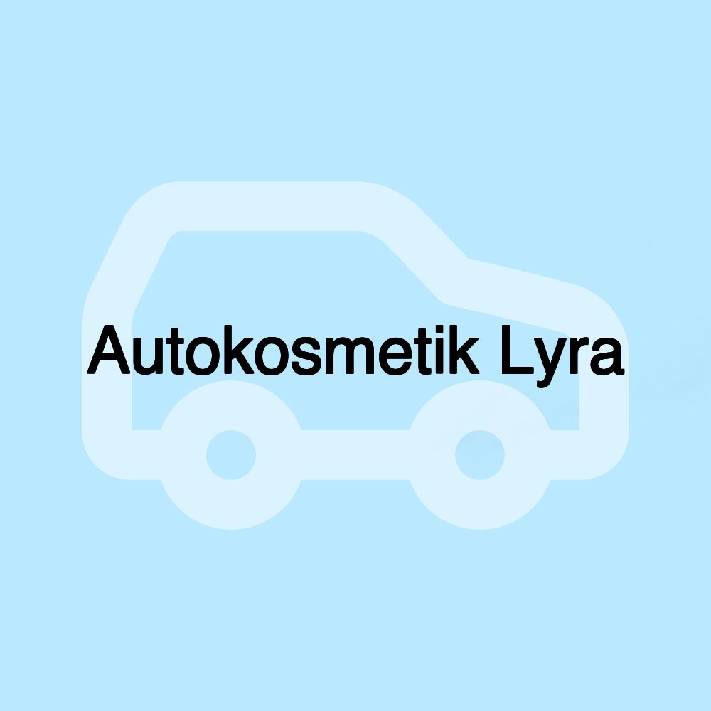 Autokosmetik Lyra
