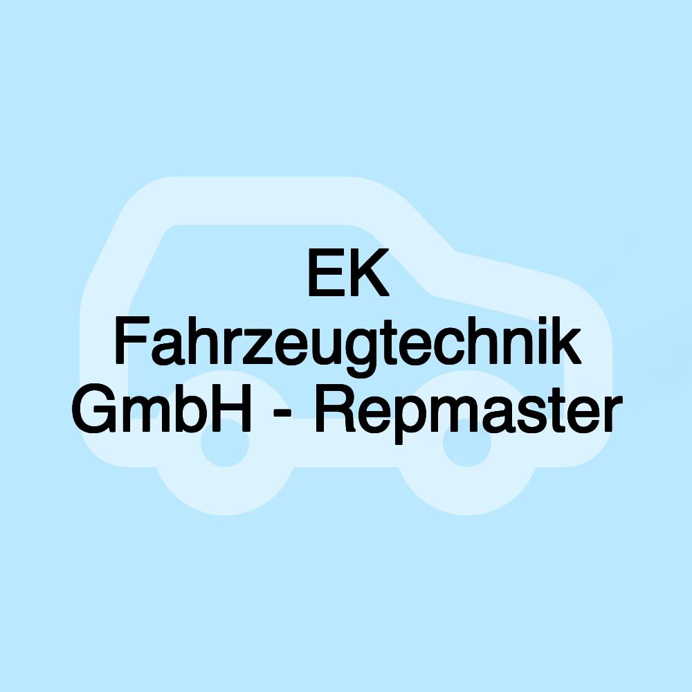 EK Fahrzeugtechnik GmbH - Repmaster