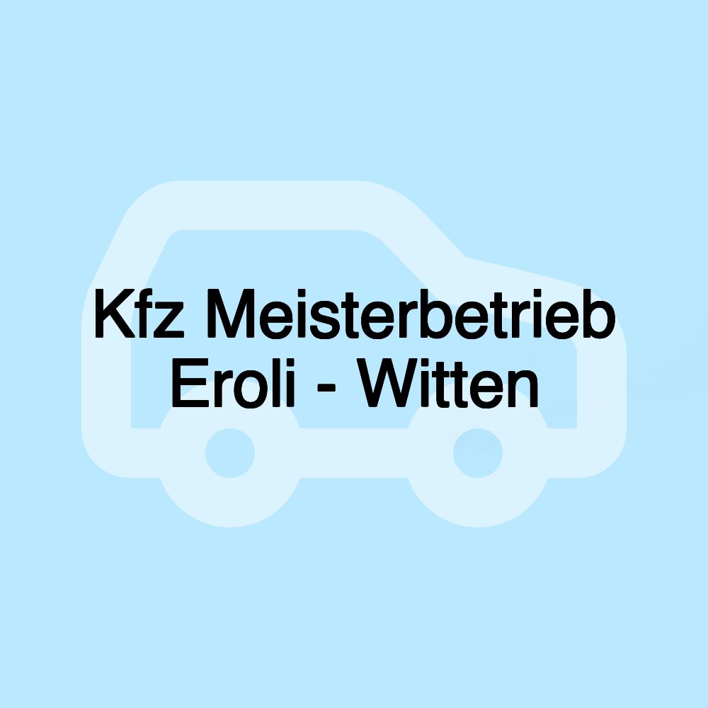 Kfz Meisterbetrieb Eroli - Witten