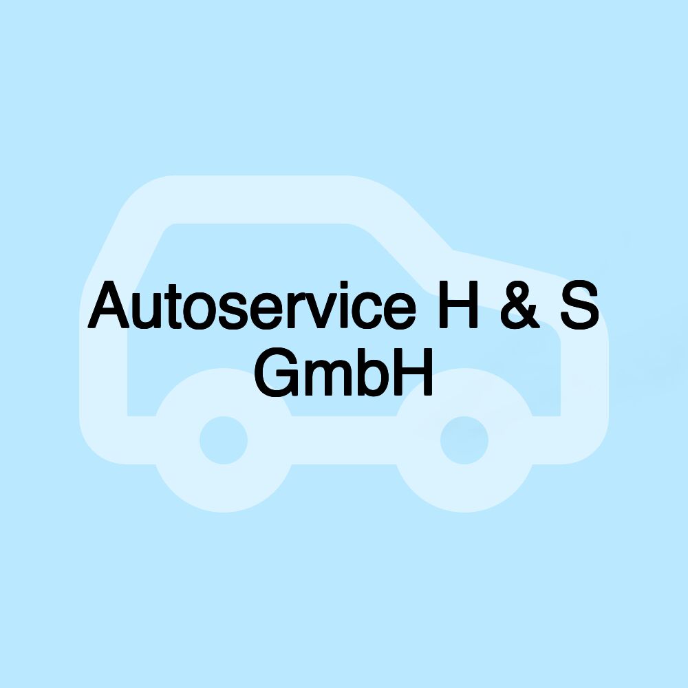 Autoservice H & S GmbH