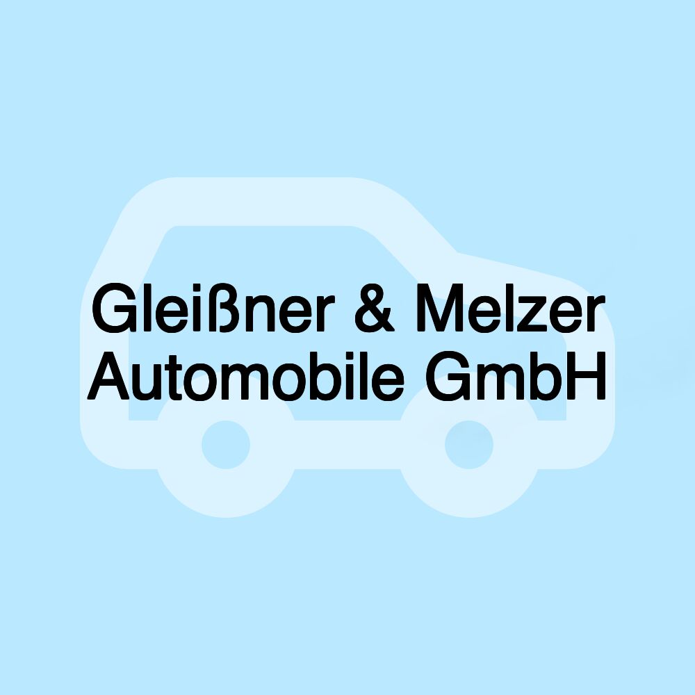 Gleißner & Melzer Automobile GmbH Gleißner & Melzer Automobile GmbH