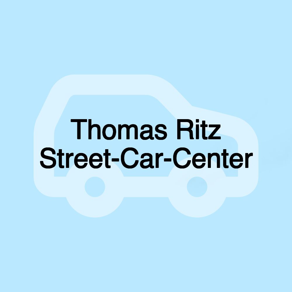 Thomas Ritz Street-Car-Center Thomas Ritz Street-Car-Center