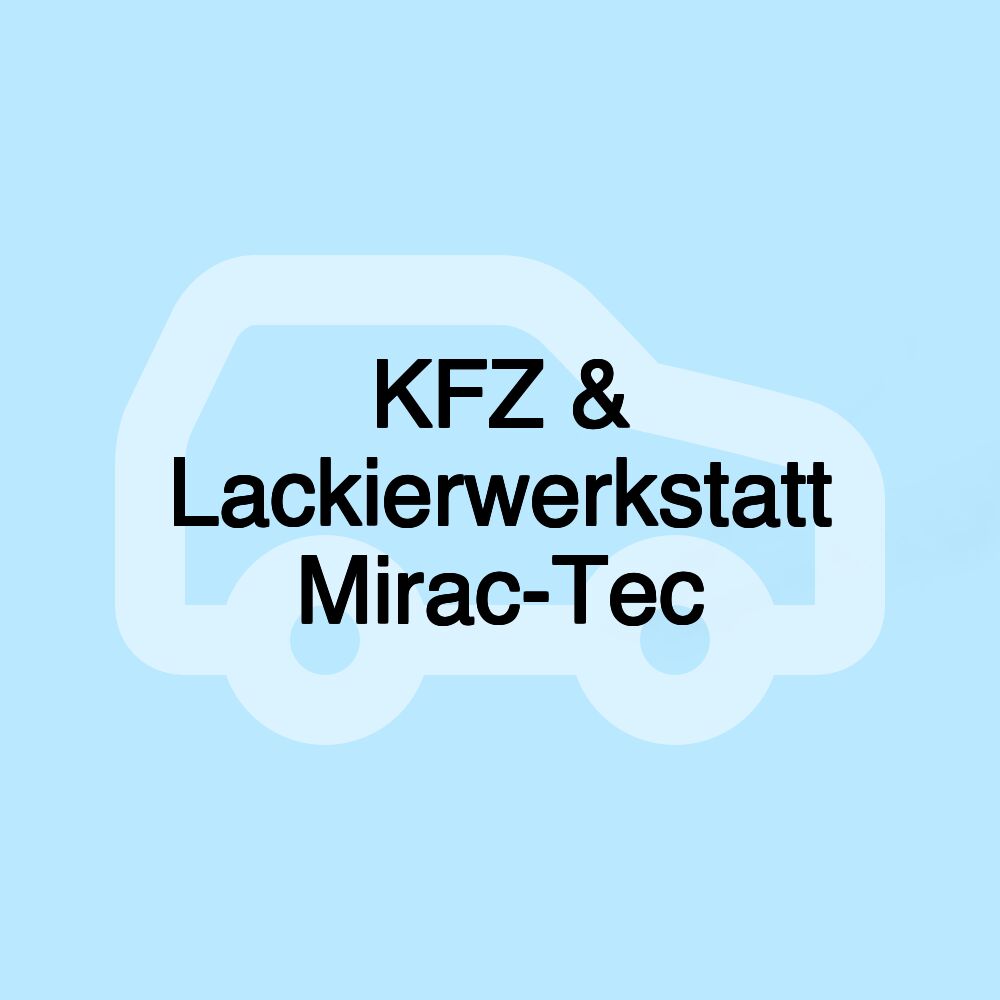 KFZ & Lackierwerkstatt Mirac-Tec