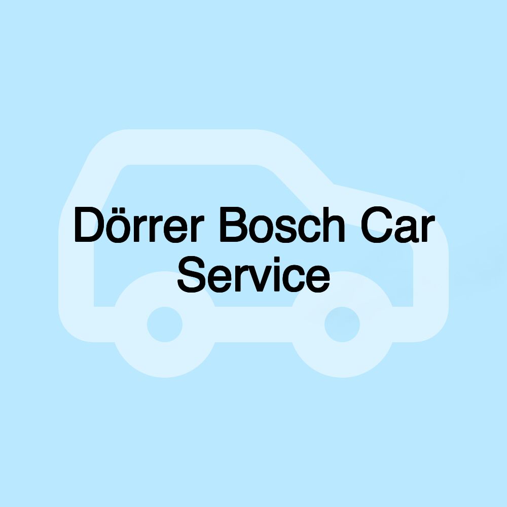 Dörrer Bosch Car Service