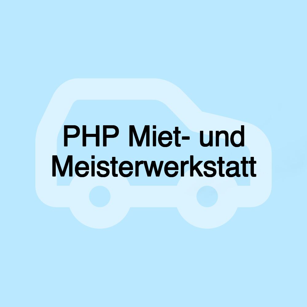 PHP Miet- und Meisterwerkstatt
