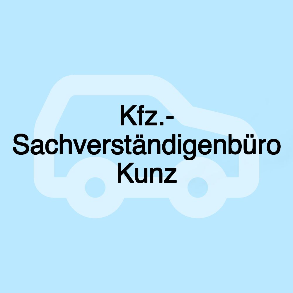 Kfz.- Sachverständigenbüro Kunz