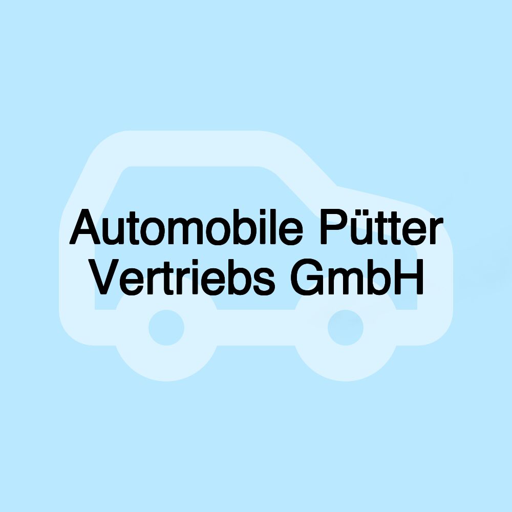 Automobile Pütter Vertriebs GmbH