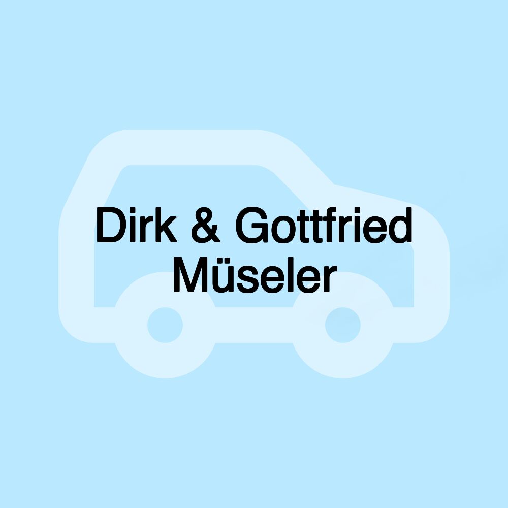 Dirk & Gottfried Müseler
