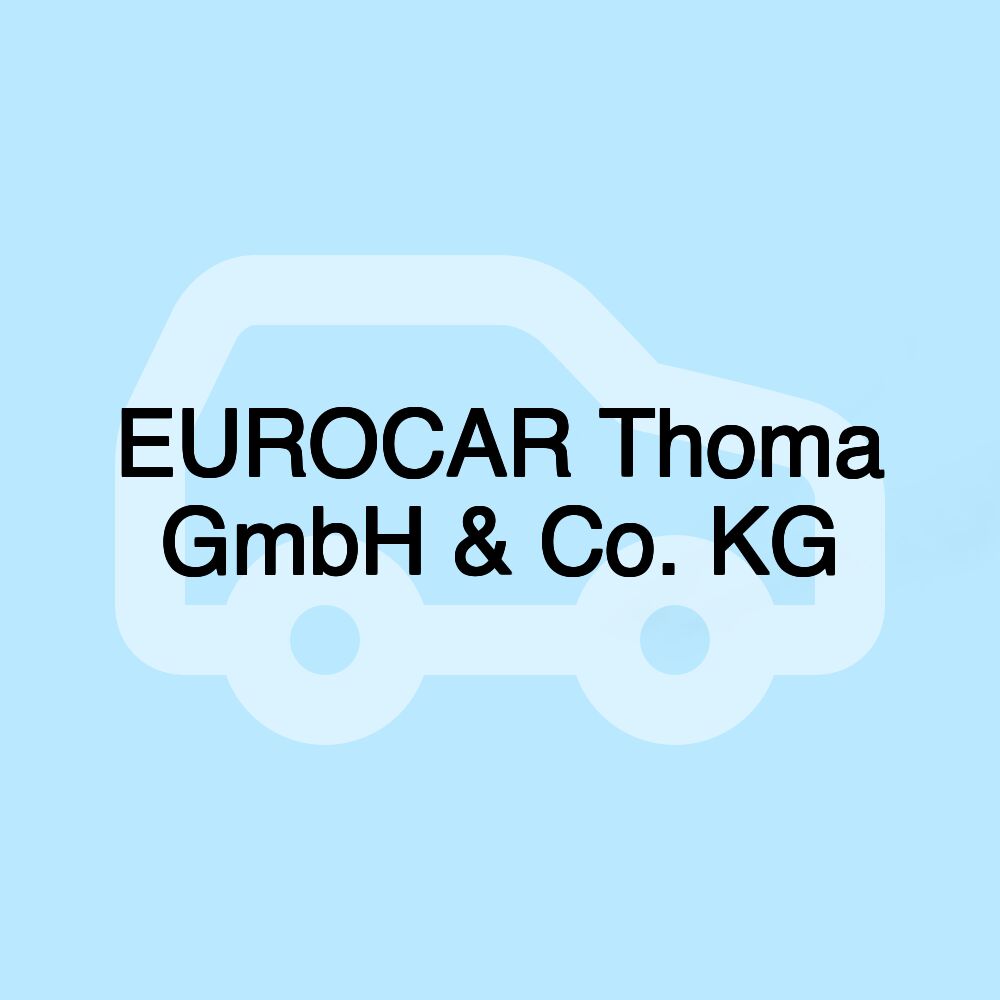 EUROCAR Thoma GmbH & Co. KG