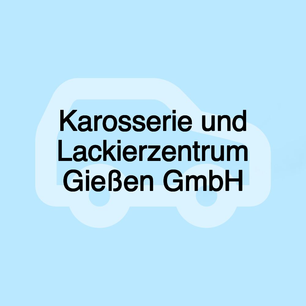 Karosserie und Lackierzentrum Gießen GmbH
