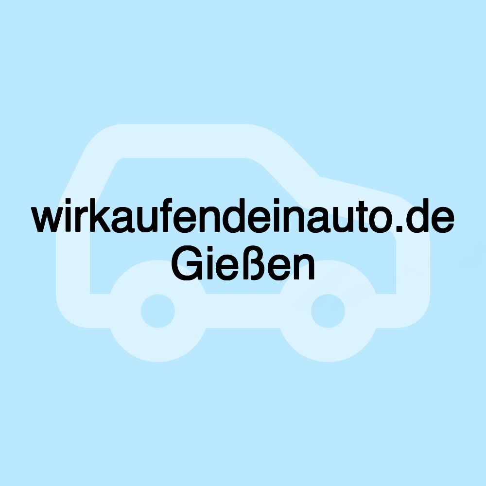wirkaufendeinauto.de Gießen wirkaufendeinauto.de Gießen