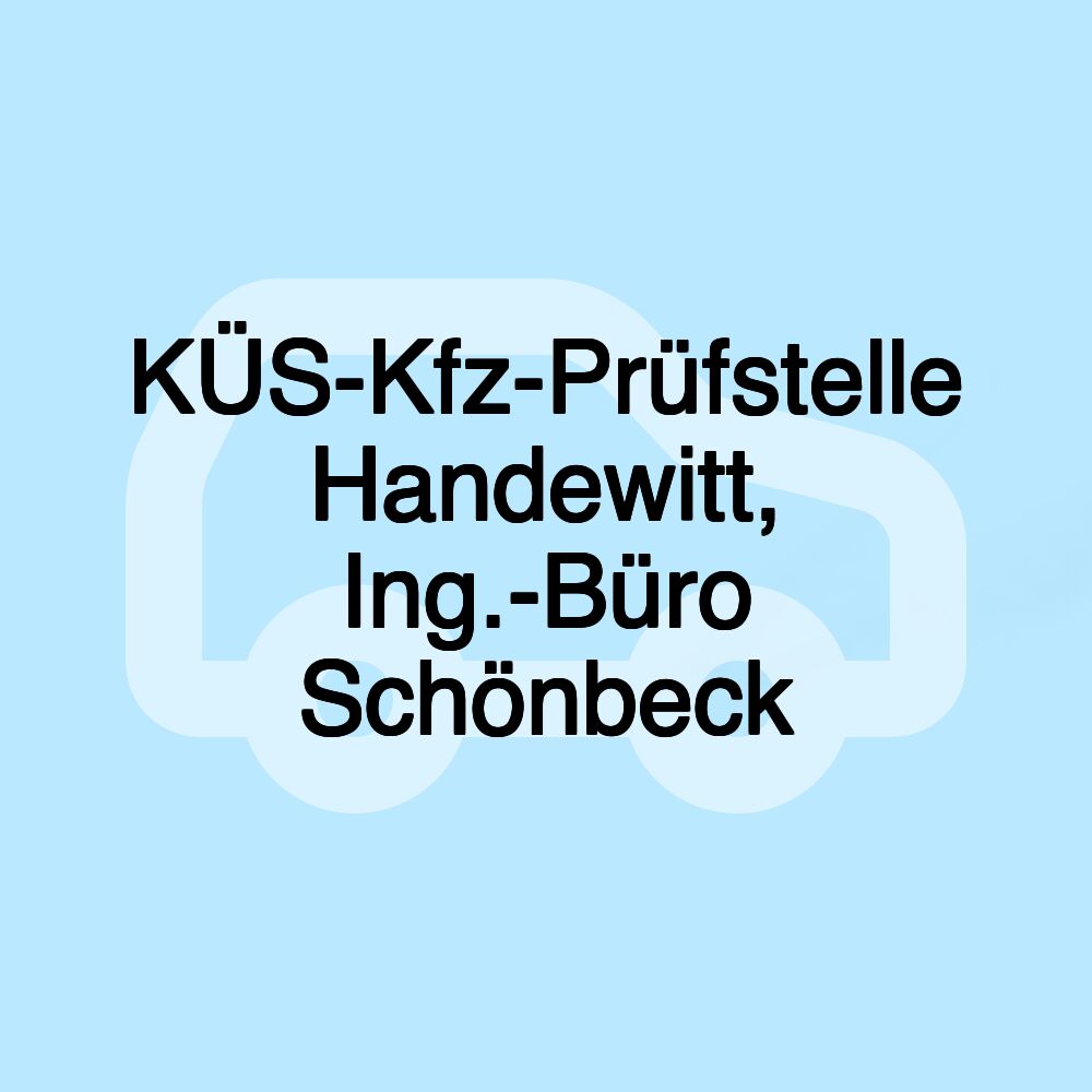 KÜS-Kfz-Prüfstelle Handewitt, Ing.-Büro Schönbeck
