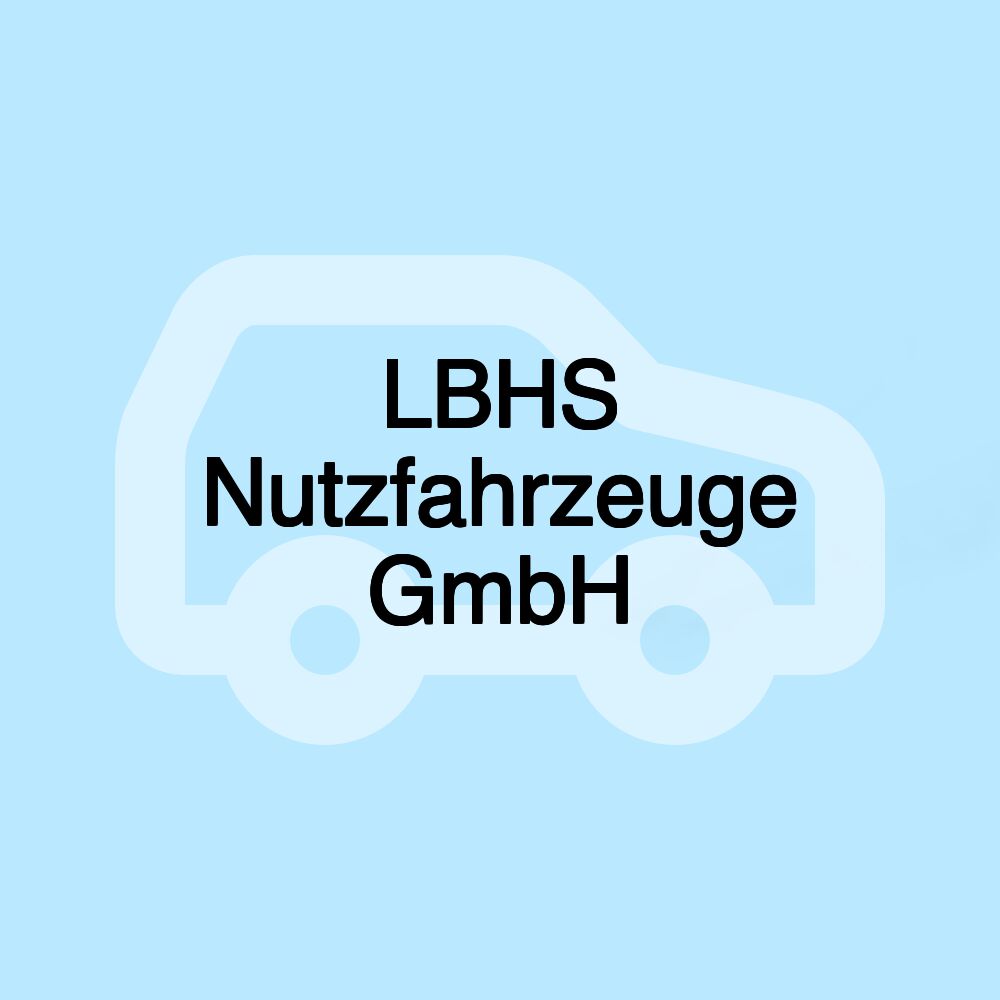 LBHS Nutzfahrzeuge GmbH LBHS Nutzfahrzeuge GmbH