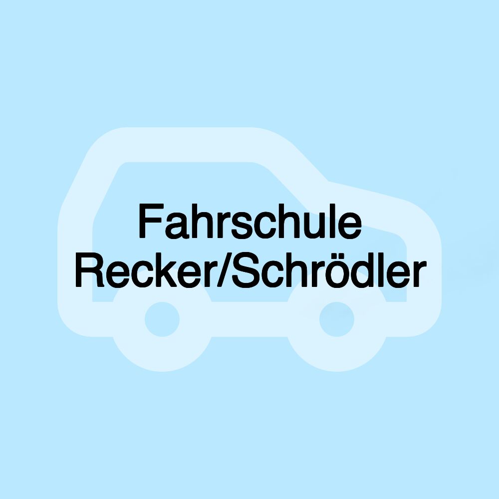 Fahrschule Recker/Schrödler