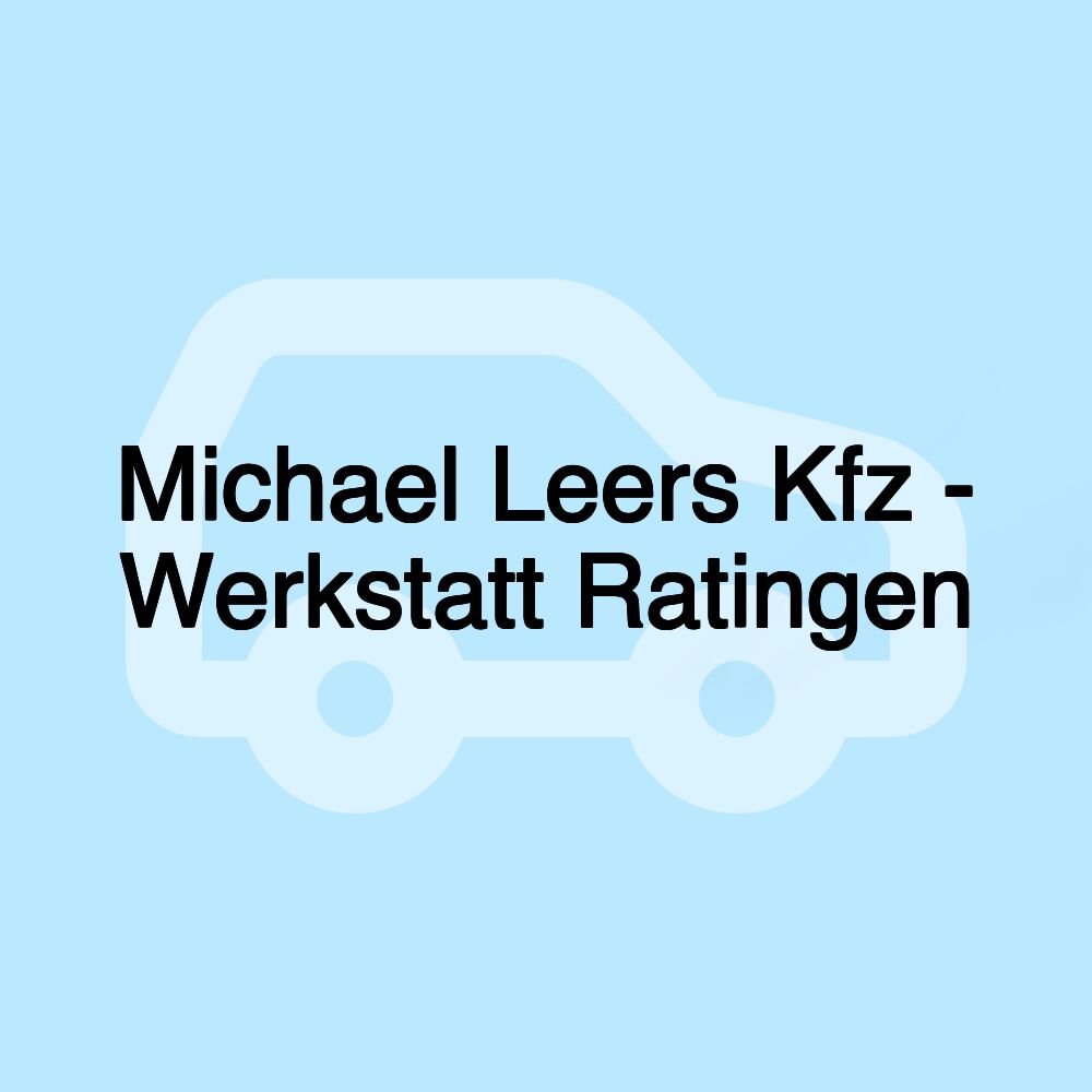 Michael Leers Kfz - Werkstatt Ratingen