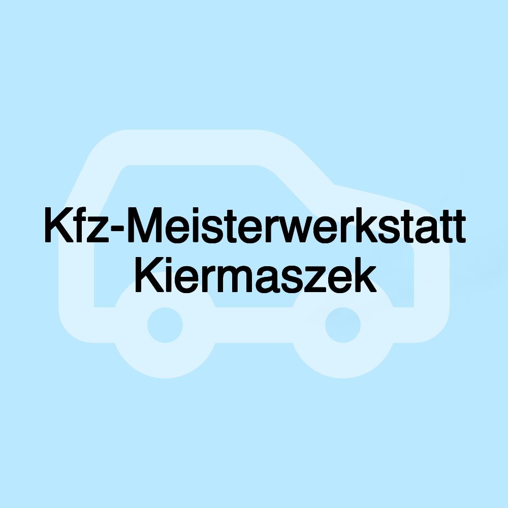 Kfz-Meisterwerkstatt Kiermaszek