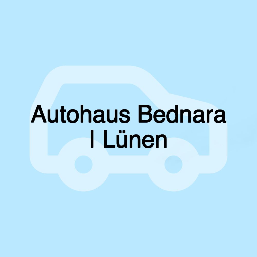 Autohaus Bednara | Lünen