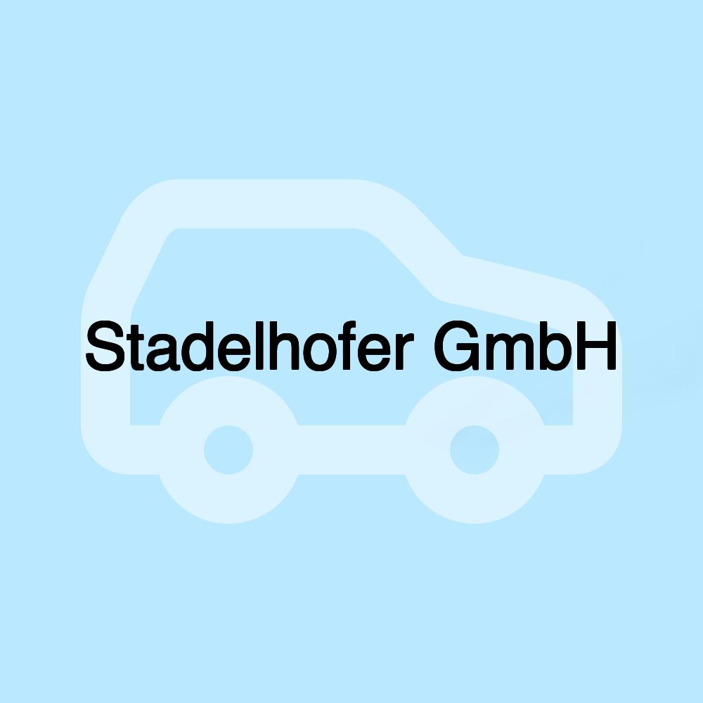 Stadelhofer GmbH