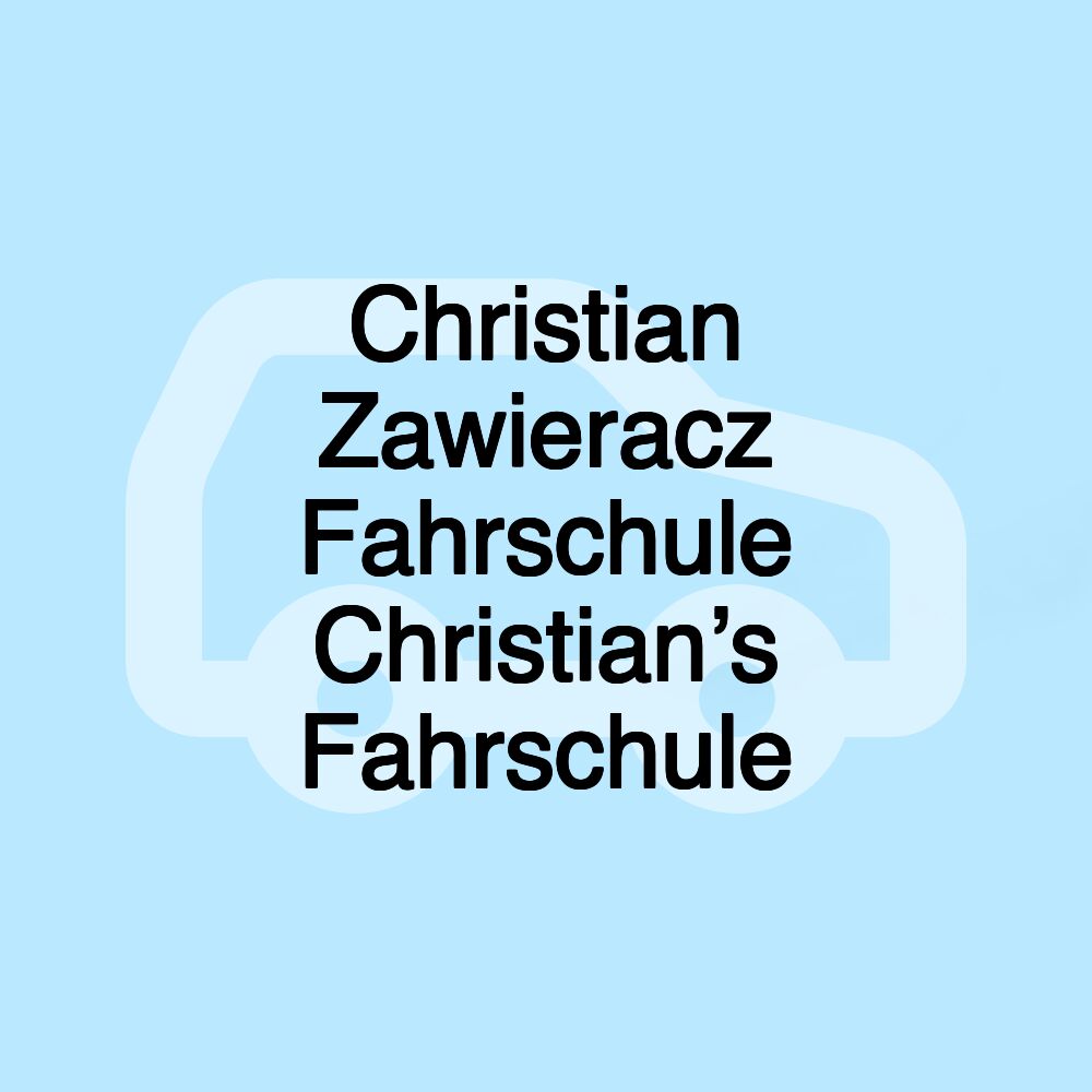 Christian Zawieracz Fahrschule Christian’s Fahrschule