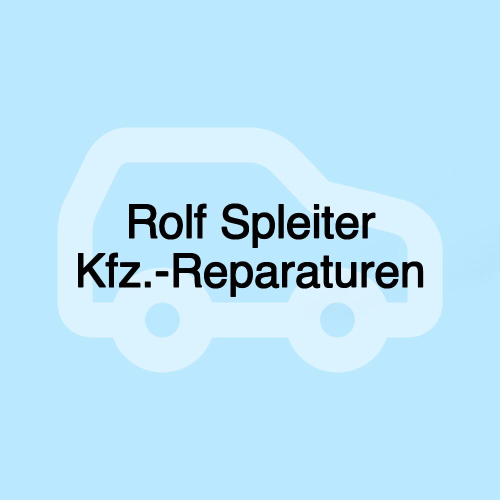 Rolf Spleiter Kfz.-Reparaturen
