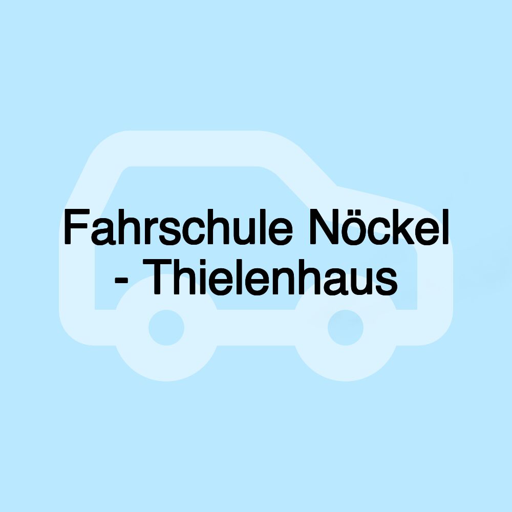 Fahrschule Nöckel - Thielenhaus