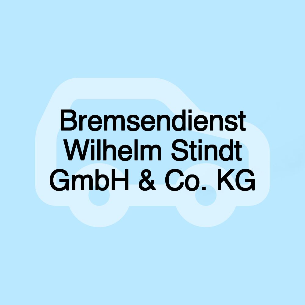 Bremsendienst Wilhelm Stindt GmbH & Co. KG Bremsendienst Wilhelm Stindt GmbH & Co. KG