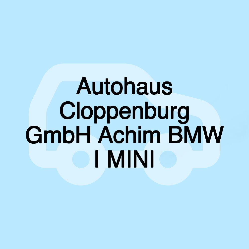 Autohaus Cloppenburg GmbH Achim BMW | MINI