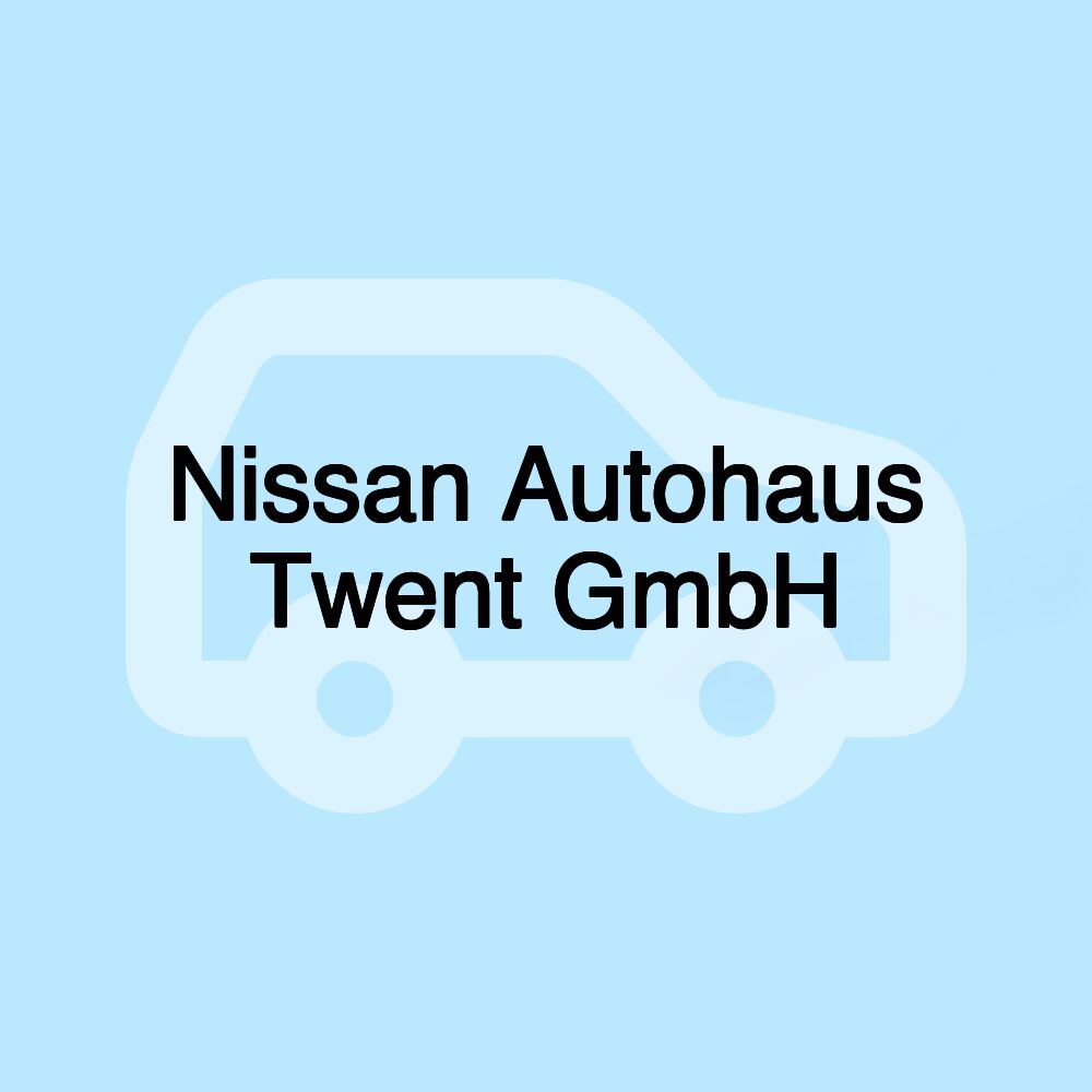 Nissan Autohaus Twent GmbH