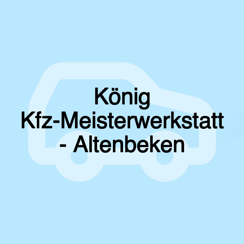 König Kfz-Meisterwerkstatt - Altenbeken
