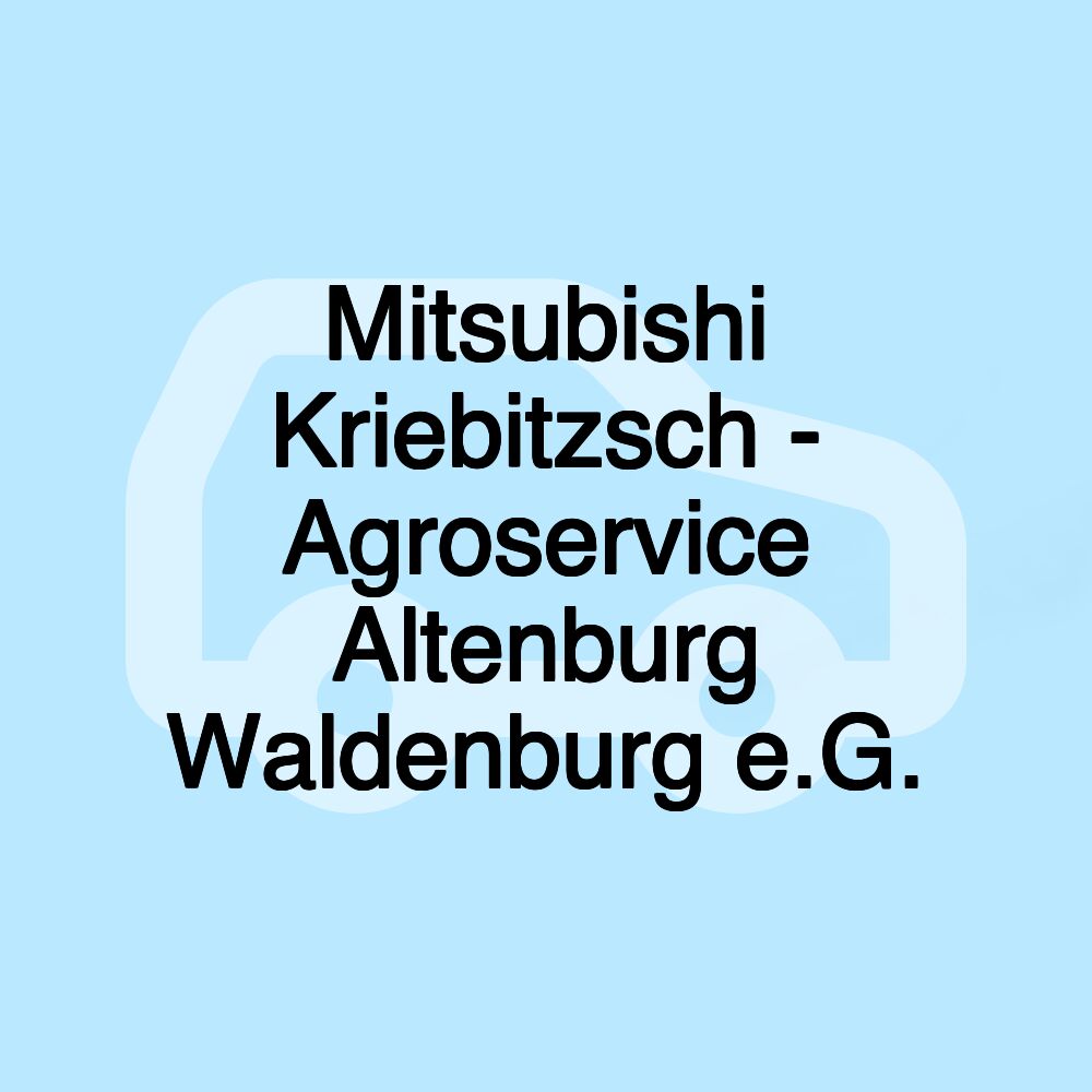 Mitsubishi Kriebitzsch - Agroservice Altenburg Waldenburg e.G.