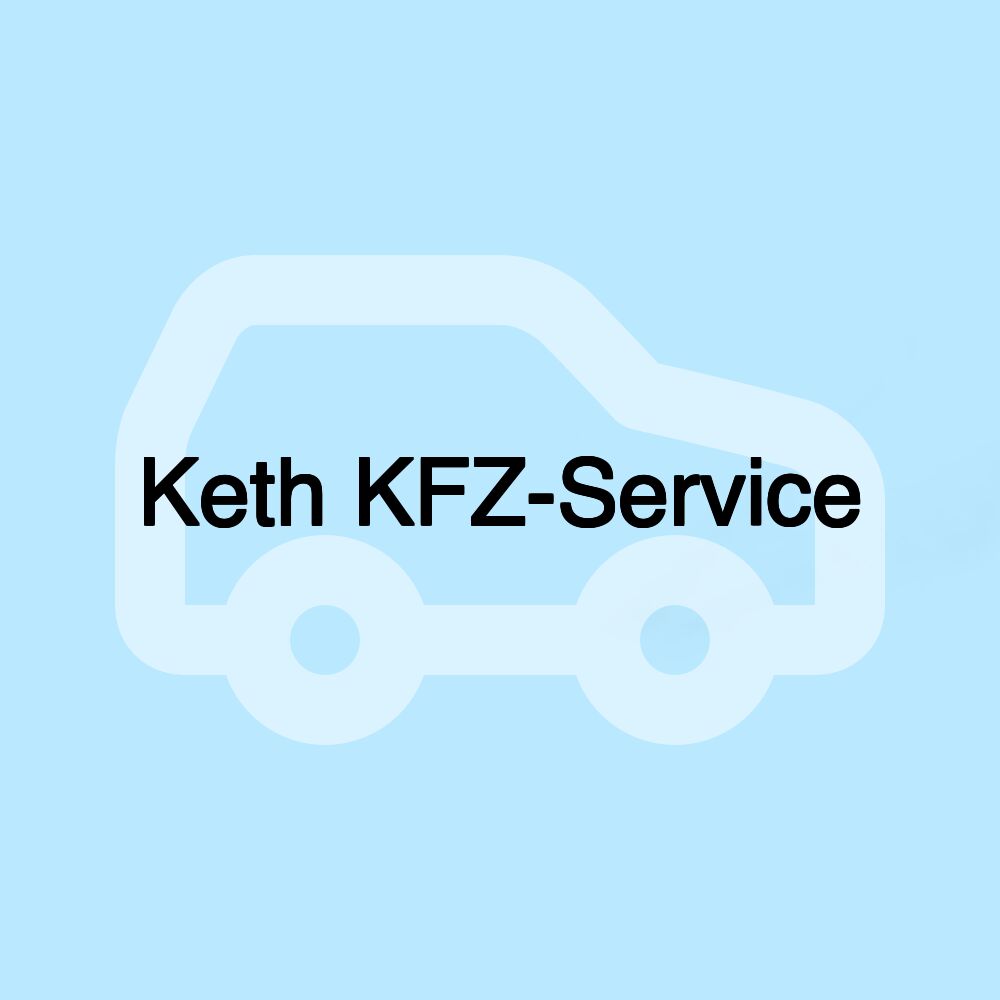 Keth KFZ-Service Keth KFZ-Service