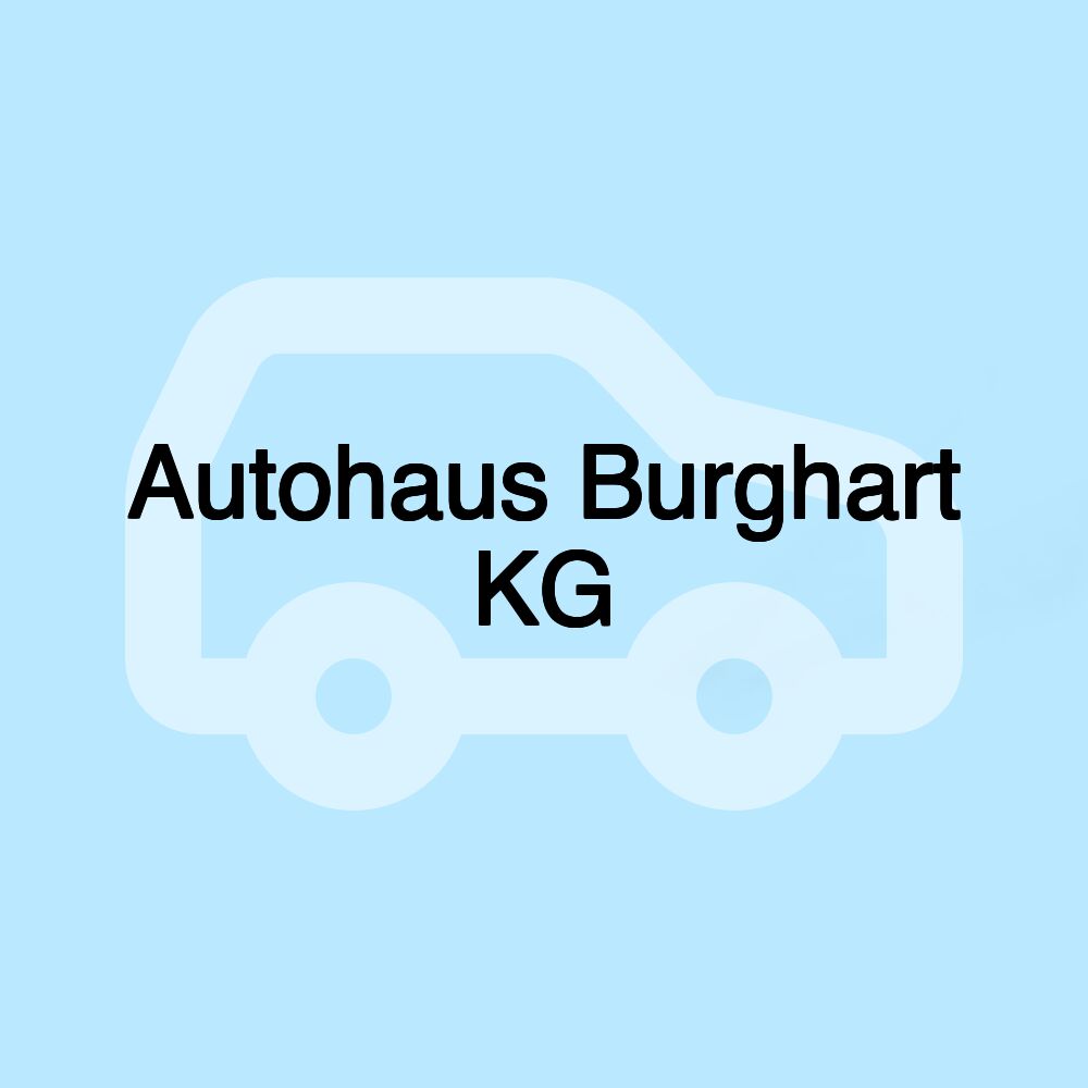 Autohaus Burghart KG